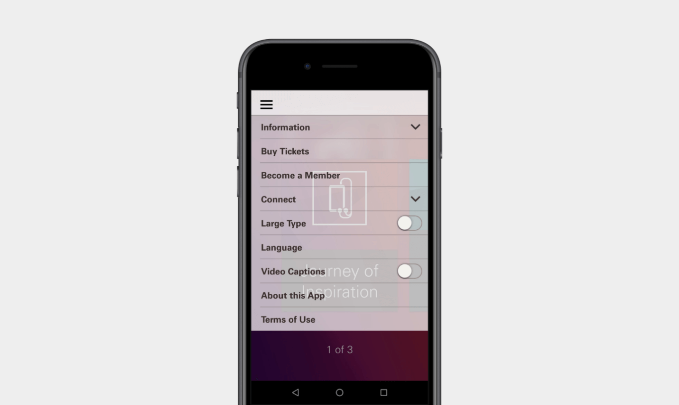 A drop-down menu is depicted on a mobile phone listing: Information, Buy Tickets, Become a Member, Connect, Large Type, Language, Video Captions, About this App, and Terms of Use. The menu is translucent and shows the background screen, which features an icon of a phone and headphones above a text box with "Journey of Inspiration."